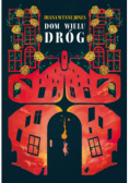 Dom wielu dróg