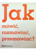 Jak mówić rozmawiać przemawiać