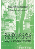 Zabytkowe cmentarze woj. Łomżyńskie