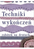 Techniki wykończeń robótek na drutach