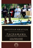 Pachamama i umiłowana Amazonia