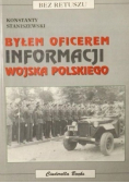 Byłem oficerem Informacji Wojska Polskiego