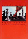 Kryzys męskości w kulturze współczesnej