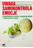 Uwaga samokontrola emocje psychologiczna analiza zachowań dzieci z zaburzeniami uwagi