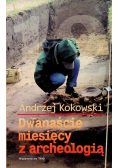 Dwanaście miesięcy z archeologią