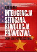 Inteligencja sztuczna rewolucja prawdziwa