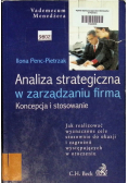 Analiza strategiczna w zarządzaniu firmą Koncepcja i stosowanie