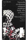 Niezwykłe okoliczności zniknięcia niejakiego Saida Abu an Nahsa z rodu Optysymistów