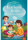 Kocham Boga i Kocham Człowieka