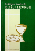 Bliżej liturgii