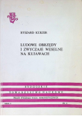 Ludowe obrzędy i zwyczaje weselne na Kujawach
