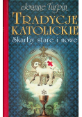Tradycje katolickie Skarby stare i nowe
