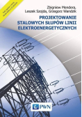 Projektowanie stalowych słupów linii elektroenergetycznych