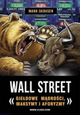 Wall Street Giełdowe mądrości maksymy i aforyzmy
