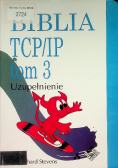 Biblia TCP / IP Tom 3 Uzupełnienie