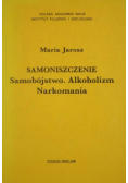 Samoniszczenie Samobójstwo Alkoholizm Narkomania