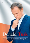 Donald Tusk Pierwsza niezależna biografia