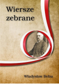 Wiersze zebrane Bełza