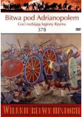 Wielkie Bitwy Historii Bitwa pod Adrianopolem 378 Goci rozbijają legiony Rzymu