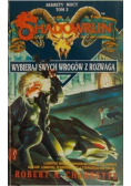 Wybieraj swych wrogów z rozwagą