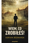 Wiem, co zrobiłeś!