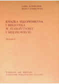 Książka rękopiśmienna i biblioteka w starożytności i średniowieczu