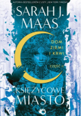 Dom Ziemi i Krwi Część II Księżycowe miasto