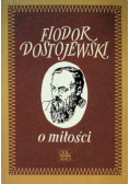 Dostojewski O miłości