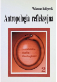 Antropologia refleksyjna Tom 2