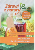 100 nalewek dla zdrowia i smaku