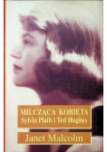Milcząca kobieta Sylvia Plath i Ted Hughes