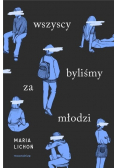 Wszyscy byliśmy za młodzi
