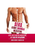 Seks  który zniewala mężczyznę
