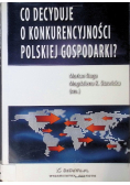 Co decyduje o konkurencyjności polskiej gospodarki