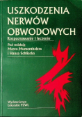 Uszkodzenia nerwów obwodowych Rozpoznanie i leczenie