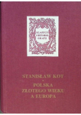 Polska złotego wieku a Europa