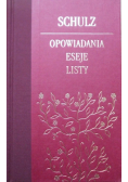 Schulz Opowiadania eseje Listy
