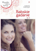 Babskie gadanie Część 2