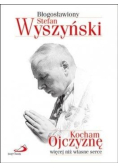 Kocham Ojczyznę więcej  niż własne serce