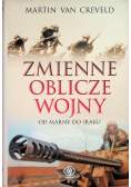 Zmienne oblicze wojny od Marny do Iraku