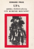 UPA Armia powstańcza czy kurenie Rizunów