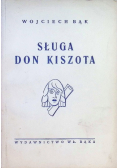 Sługa Don Kiszota 1947 r.
