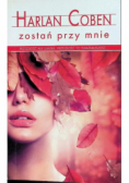 Zostań przy mnie