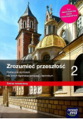 Zrozumieć przeszłość Część 2 Podręcznik do historii dla liceum ogólnokształcącego i technikum Zakres rozszerzony