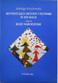 Aktywizujące metody i techniki w edukacji Część III Boże Narodzenie