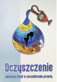 Oczyszczenie Pierwsze kroki w poszukiwaniu prawdy