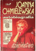 Chmielewska Autobiografia Dzieciństwo