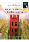 Zjawa na zamku w Łajsku Dolnym. Czytam sobie. Poziom 1