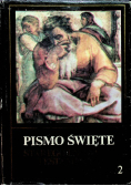 Pismo Święte Starego i Nowego Testamentu Tom II