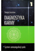 Diagnostyka karmy Tom 1 System samoregulacji pola